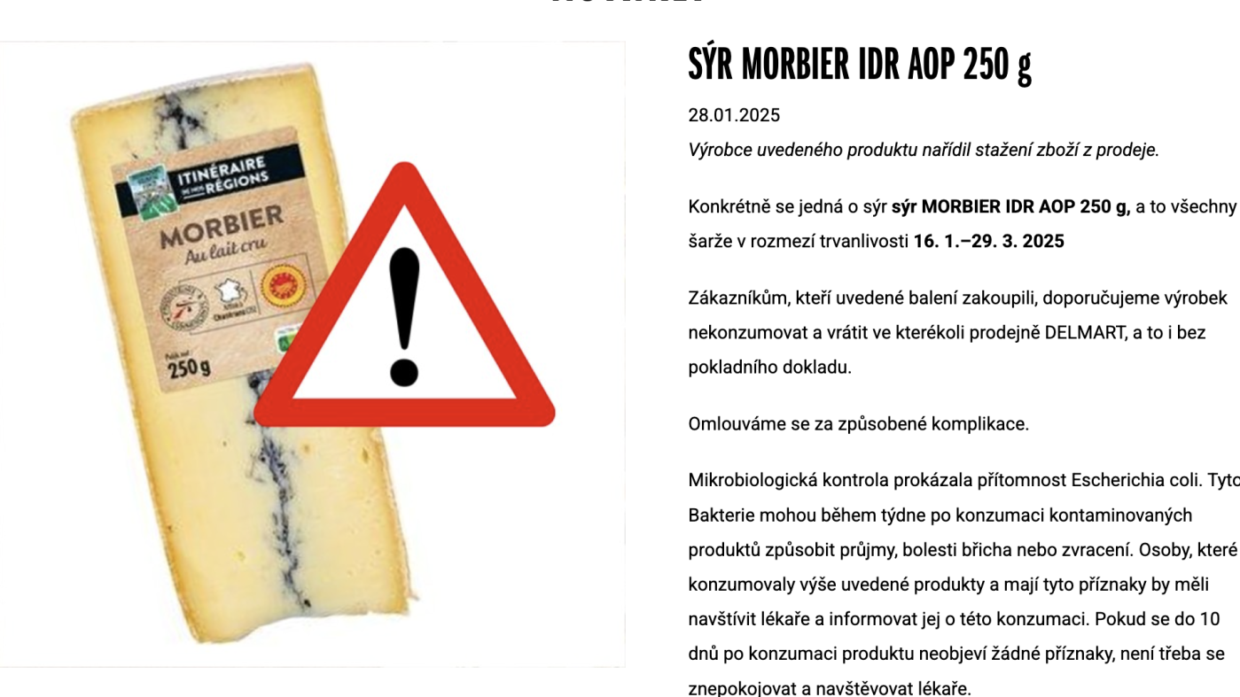 Varování francouzský sýr Morbier AOP 45 Jours byl v Česku stažen z prodeje v Delmart kvůli možnému výskytu bakterie Escherichia coli produkující Shiga toxin (STEC).
