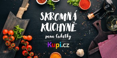 Kupi Magazín má skromnou kuchni pana Cuketky 
